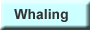 Whaling